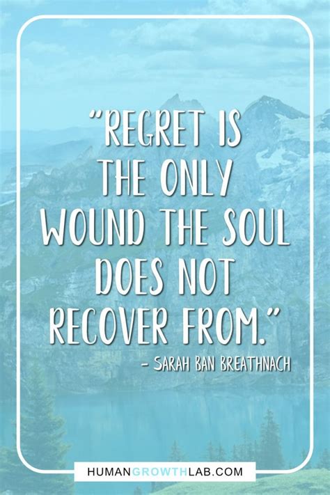21 Of The Best No Regrets Quotes And Quotes On Living Life With No