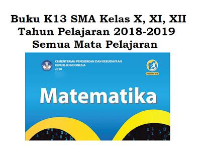 Karena itu admin harap adanya format silabus k13 smp bahasa indonesia kelas vii dapat membantu pengajar saat merancang setiap strategi. Download Buku K13 SMA Kelas X, XI, XII Tahun Pelajaran 2018-2019 - Informasi Pendidikan