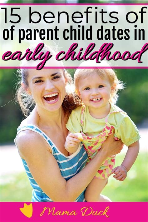 15 Benefits To Starting Parent Child Dates Early Natural Parenting
