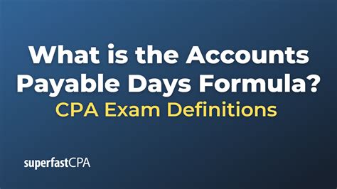 What is the Accounts Payable Days Formula?