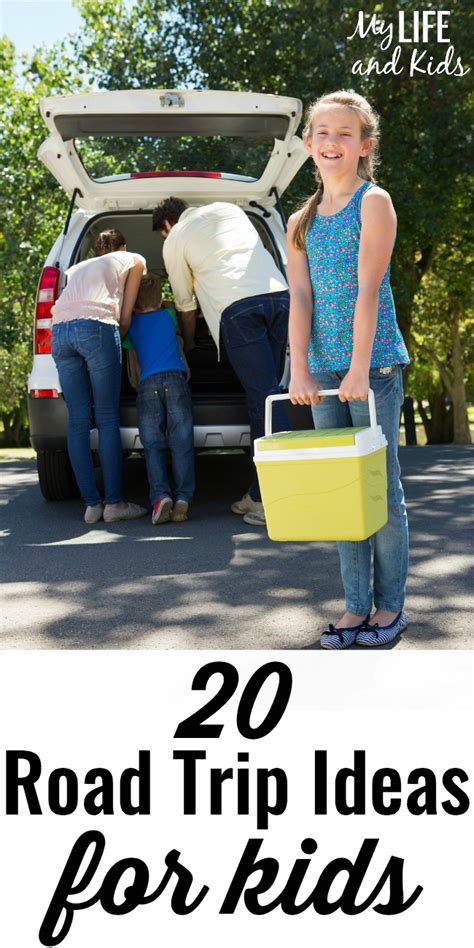 20 Road Trip Ideas For Kids My Life And Kids