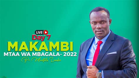 🔴live Makambi Mtaa Wa Mbagala 2022 Day 7 Youtube