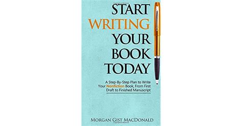 Start Writing Your Book Today A Step By Step Plan To Write Your