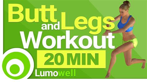 Butt And Legs Workout 20 Minute Exercises To Tone Bum And Legs Fast Youtube