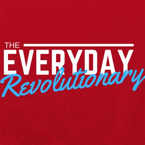 the everyday revolutionary