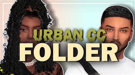 Urban Cc Folder😍 And Sims Downloadthe Sims 4 The African Simmer Youtube