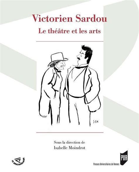 Spectaculaire Théâtre Victorien Sardou ebook Collectif