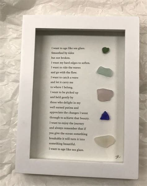 5x7 Sea Glass Poem I Want To Age Like Sea Glass Etsy Canada Sea Glass Art Diy Sea Glass