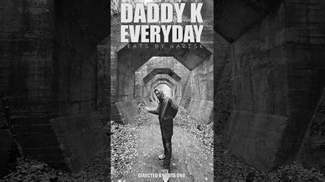 Daddy K Everyday Official Music Video Beats By Narisk Youtube