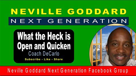 What The Heck Is Open And Quicken Coach Decarlo Neville Goddard