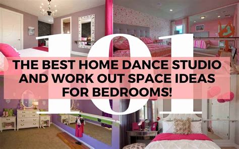 The Best Home Dance Studio And Work Out Space Ideas For Bedrooms