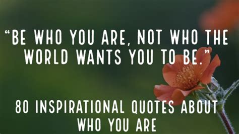 80 Inspirational Quotes About Who You Are Just Be Yourself