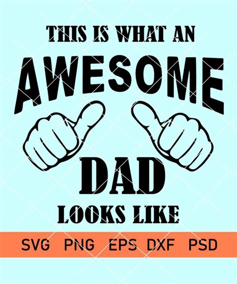 This Is What An Awesome Dad Looks Like Svg Svg Cut File Dxf Cut File