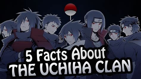 Neither clan knew why or how their hatred of the other came to be. Top 5 Facts - Uchiha Clan - YouTube