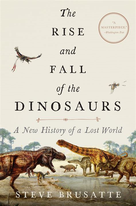 Book Review: The Rise and Fall of the Dinosaurs (Steve Brusatte) | Geek