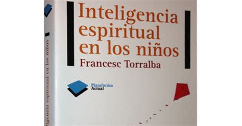 Inteligencia Espiritual Francesc Torralba Pdf