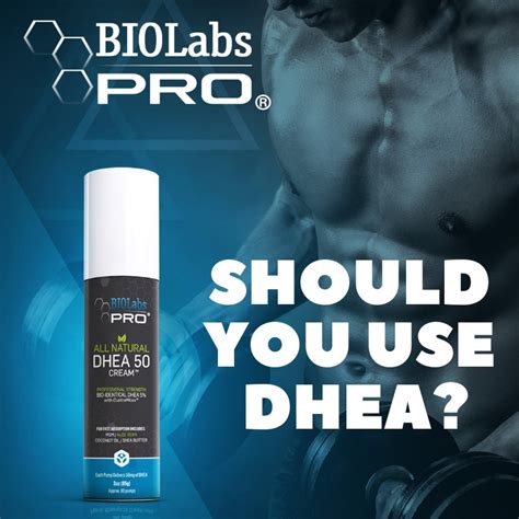 should you use dhea cream biolabs pro® smarter health and aging™