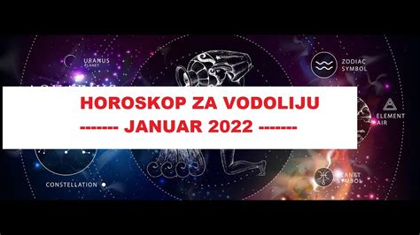 Mesečni horoskop za Vodoliju za Januar 2022 godinu YouTube