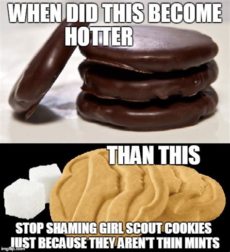 Image Tagged In Girl Scout Cookiesthin Mintsmemes Imgflip