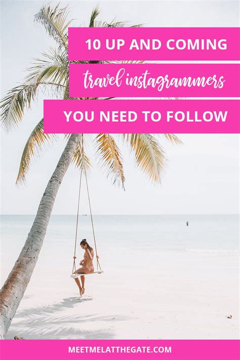 10 Travel Instagrammers You Need To Follow Instagram Travel