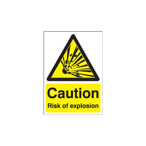 Caution Risk Of Explosion Signs Risk Of Explosion Signage