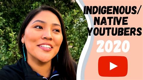 Indigenous Native Youtubers 2020 8 Of My Favorite Native American