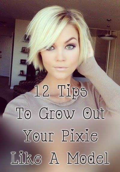 Think of it as your hair vent session where you can express your grievances as they can help you through the growing out process. 12 Tips To Grow Out A Pixie Like A Model #StyleSaturday ...