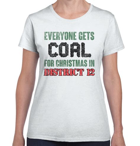 Everyone Gets Coal For Christmas District 12 Funny Christmas Ladies T