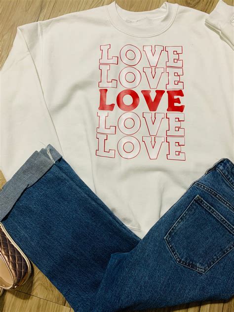 Love Sweatshirt Love Sweater Love Hoodie Love Apparel Etsy