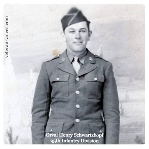 Cpl Orval Henry Schwartzkopf Th Infantry Division World War II Veteran Voices Military