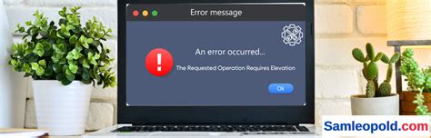 How To Fix The Requested Operation Requires Elevation Error Samleopold