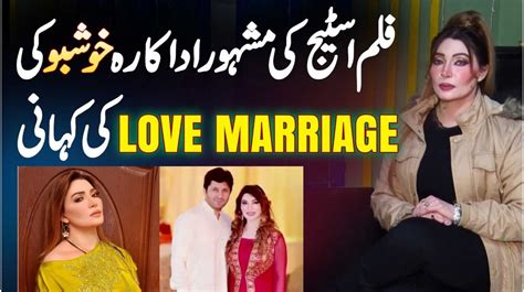 Actress Khushboo Ki Love Marriage Ki Story Age Kitni Hai Showbiz Me