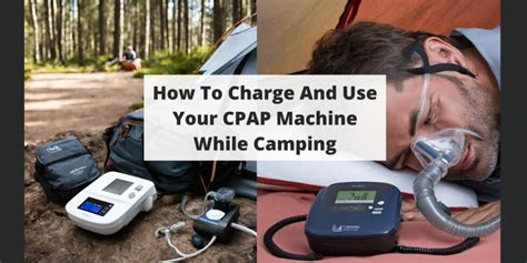 how to charge and use your cpap machine while camping