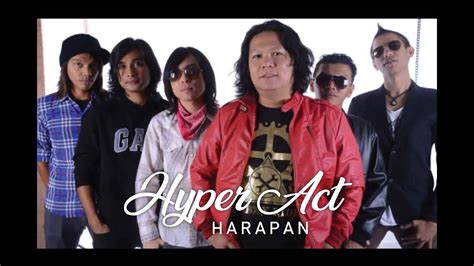 3 мин и 33 сек. LIRIK : HARAPAN - Hyper Act - YouTube