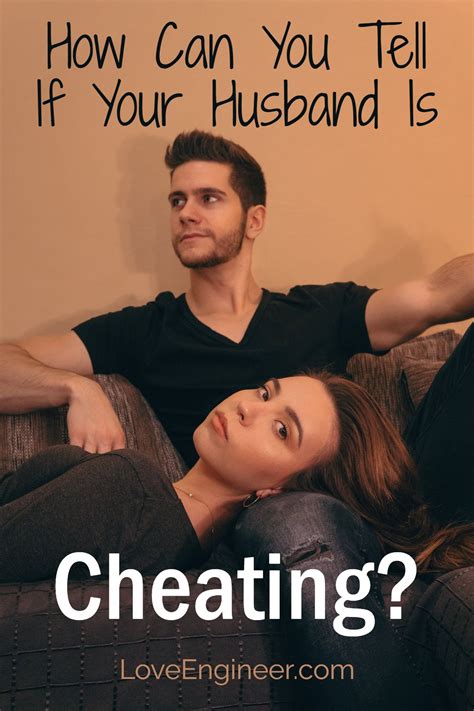 cheating how can you tell if your husband is marriage help happy