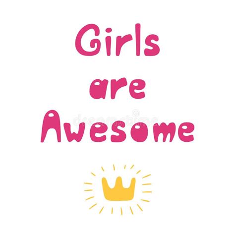 Girls Are Awesome Quote Stock Vector Illustration Of Celebration