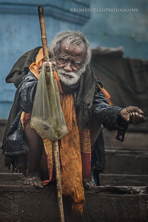 The Beggar Varanasi Poverty Photography People Photography Man Photography