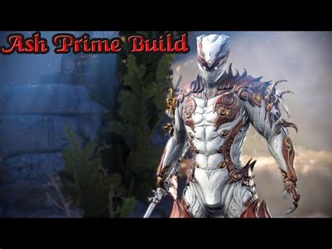 Warframe Ash Prime Build Endgame Youtube