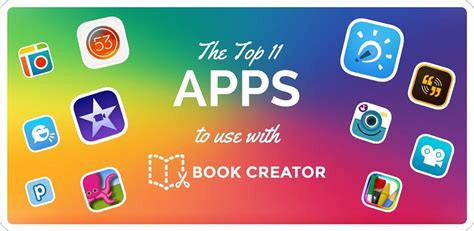 The Top 11 Apps To Use With Book Creator Book Creator App