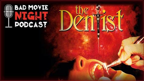The dentist 1996 stream in full hd online, with english subtitle, free to play. The Dentist (1996) - Bad Movie Night Podcast - YouTube