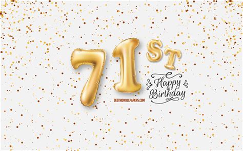 Download Wallpapers 71st Happy Birthday 3d Balloons Letters Birthday