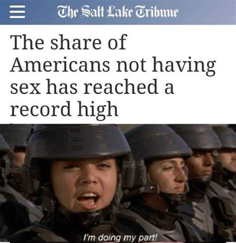 Thesattlake Tribune The Share Of Americans Not Having Sex Has Reached A Record High Im Doing