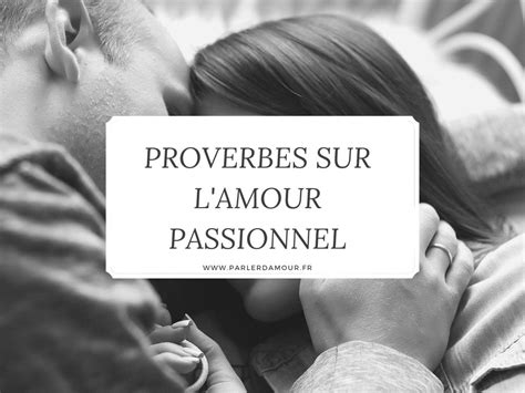 Proverbes Amour Tous Les Plus Beaux Proverbes Sur Lamour Parler D