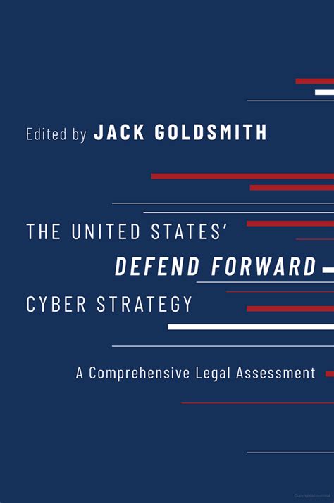 The United States Defend Forward Cyber Strategy A Comprehensive Legal