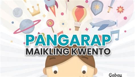 Maikling kwento tungkol sa pangarap  Gabay