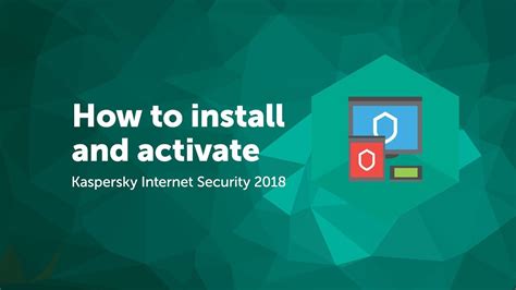 How To Install And Activate Kaspersky Internet Security 2018 Youtube