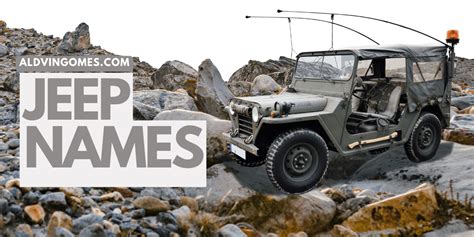 555 Jeep Names An Amazing List Of Iconic Jeep Monikers Aldvin Gomes