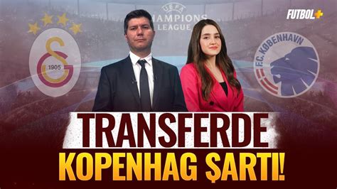 Transferde Kopenhag şartı Suat Umurhan Songül Soysal galatasaray
