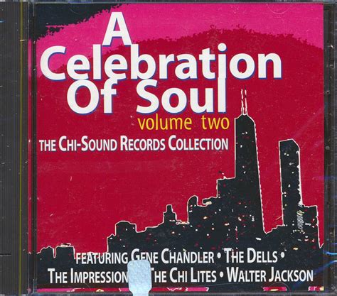 A Celebration Of Soul Volume 2 The Chi Sound Records Collection By