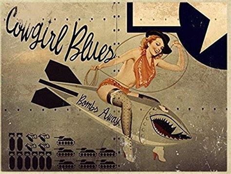 Cowgirl Blues Metal Sign Wwii Airplane Nose Art Pinup Hot Sex Picture